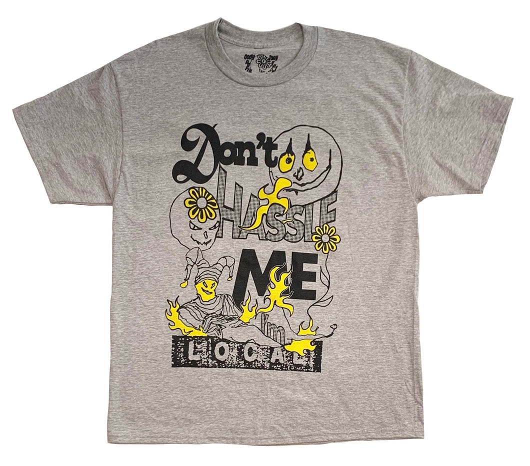 don’t hassle me, i’m local